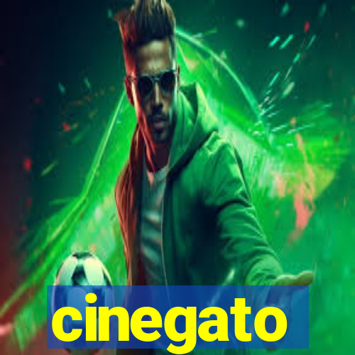 cinegato