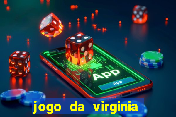 jogo da virginia que da dinheiro