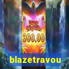 blazetravou