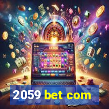 2059 bet com