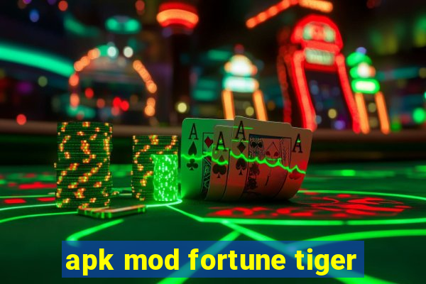 apk mod fortune tiger