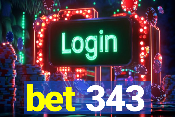 bet 343