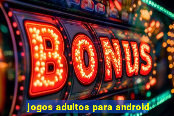 jogos adultos para android