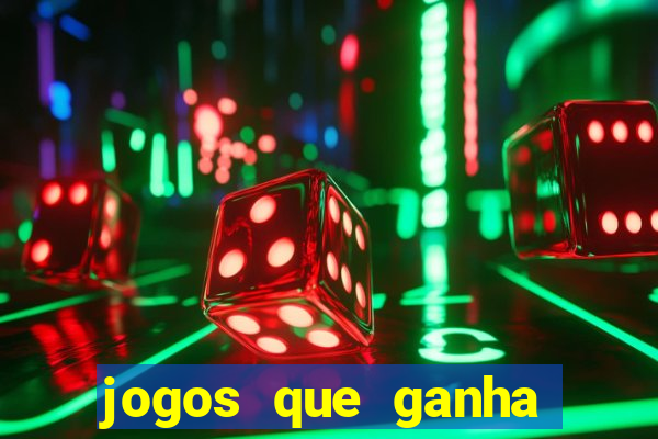 jogos que ganha dinheiro de verdade sem pagar nada