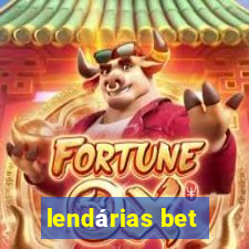 lendárias bet