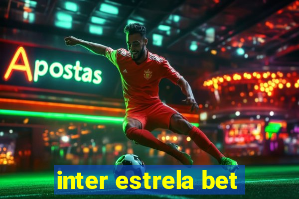 inter estrela bet