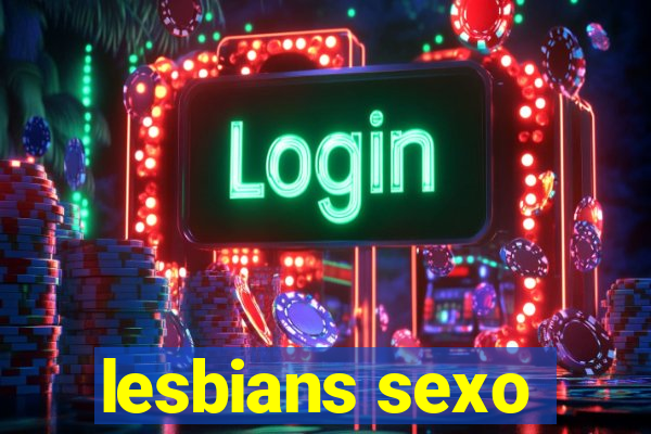 lesbians sexo