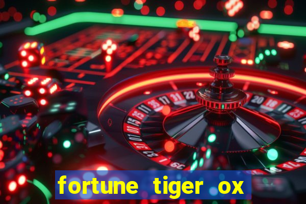 fortune tiger ox demo grátis