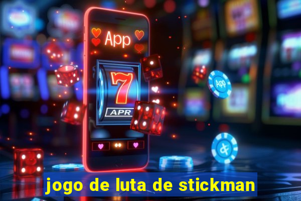 jogo de luta de stickman