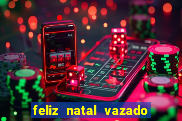 feliz natal vazado para imprimir