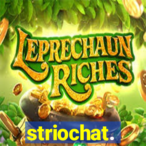 striochat.