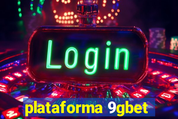 plataforma 9gbet