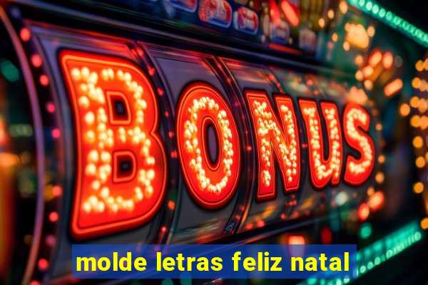 molde letras feliz natal