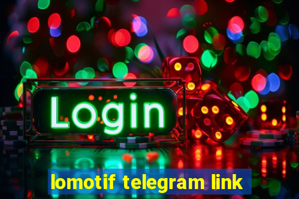 lomotif telegram link