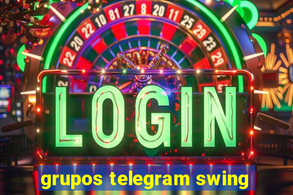 grupos telegram swing