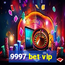 9997 bet vip