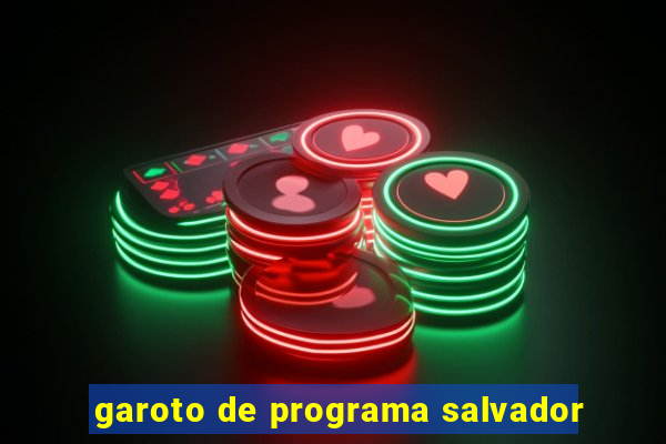 garoto de programa salvador