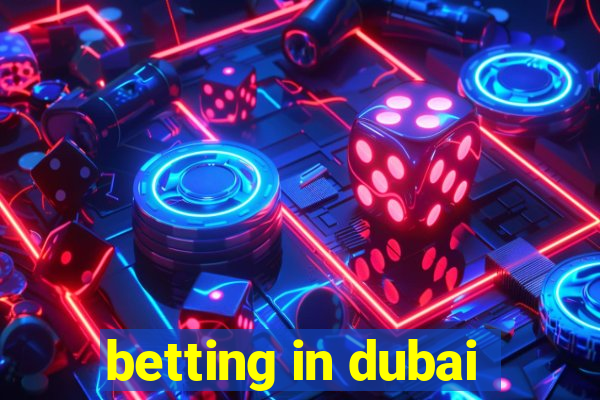 betting in dubai