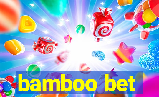 bamboo bet