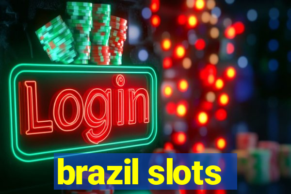 brazil slots