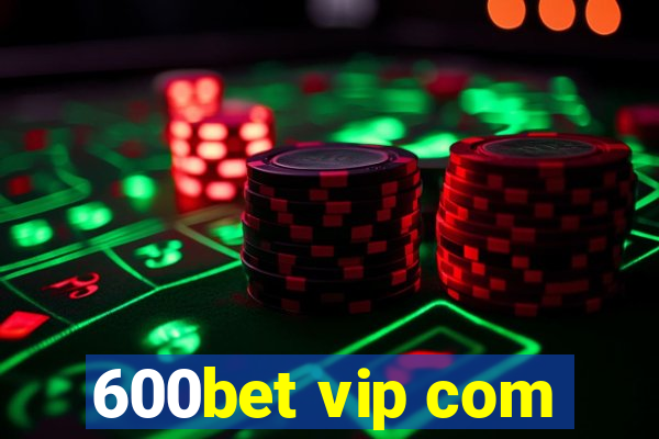 600bet vip com