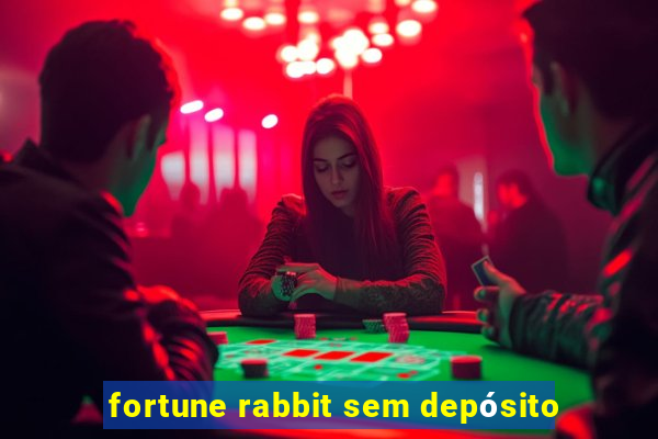 fortune rabbit sem depósito