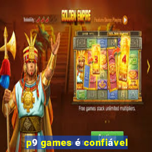 p9 games é confiável