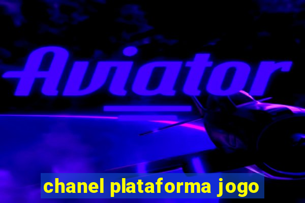 chanel plataforma jogo