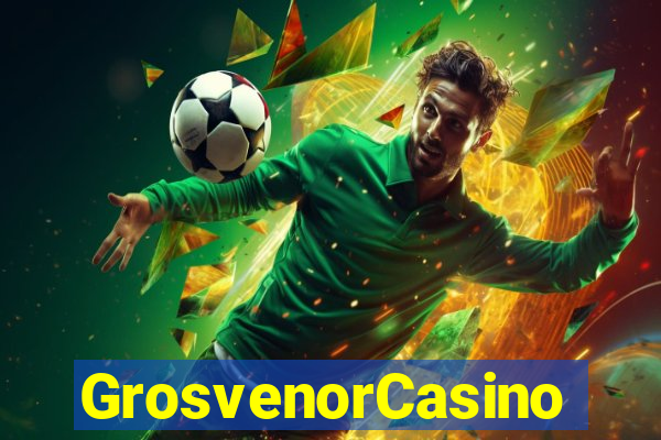 GrosvenorCasino