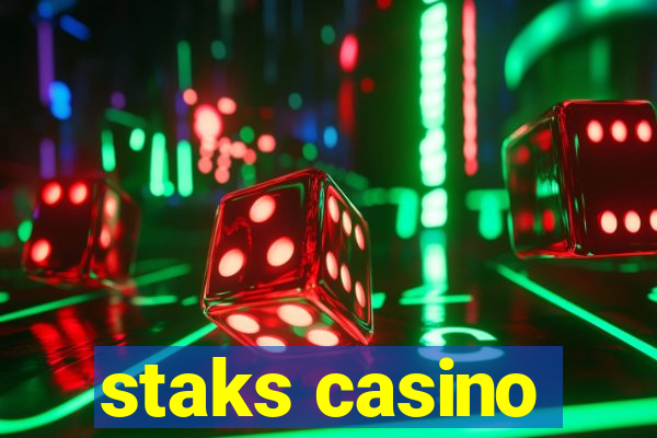 staks casino