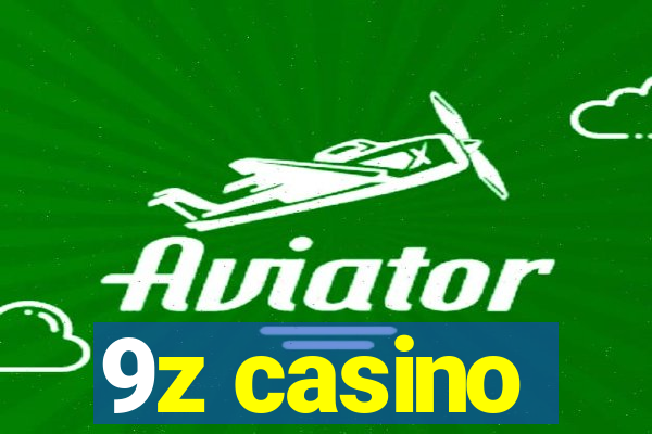 9z casino