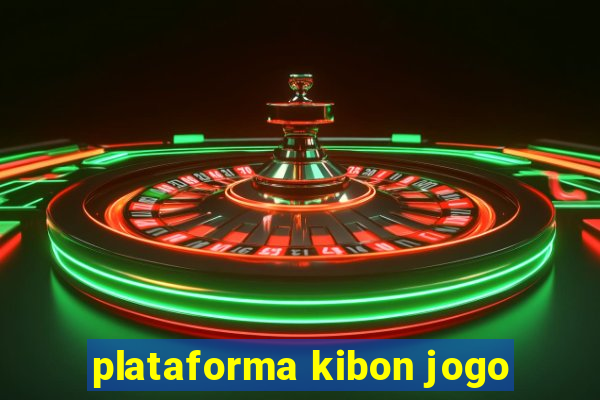 plataforma kibon jogo