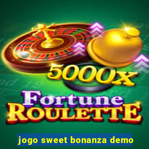 jogo sweet bonanza demo