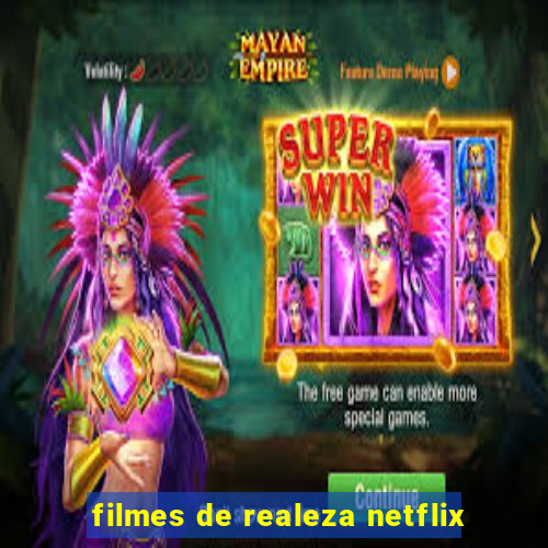 filmes de realeza netflix