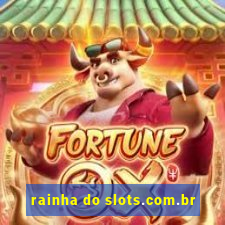 rainha do slots.com.br