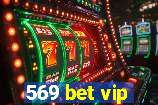 569 bet vip