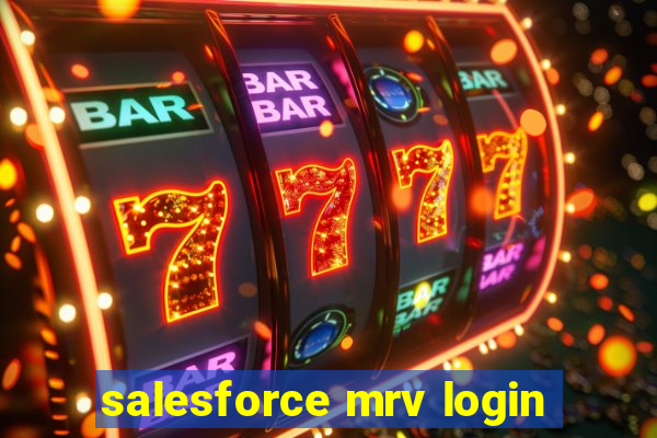 salesforce mrv login