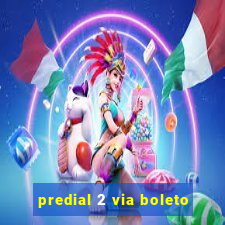 predial 2 via boleto