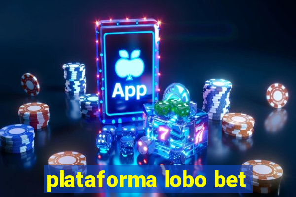 plataforma lobo bet