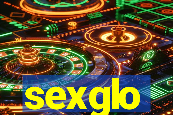 sexglo