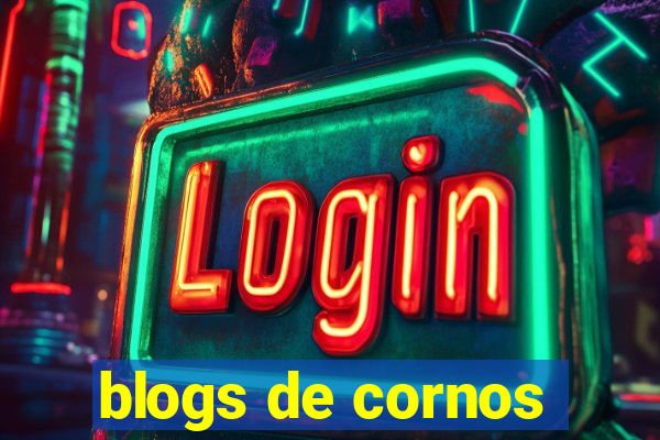 blogs de cornos