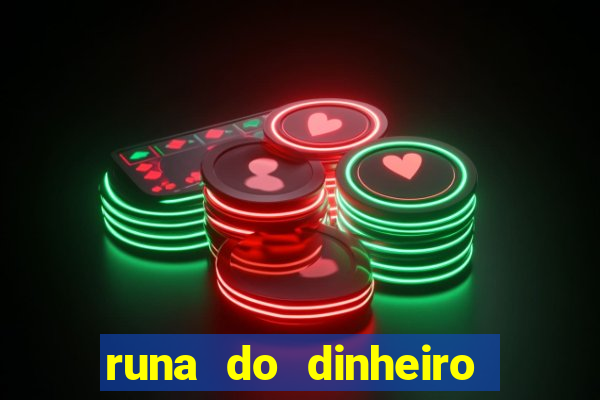 runa do dinheiro como ativar