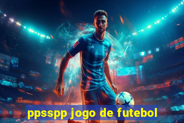 ppsspp jogo de futebol