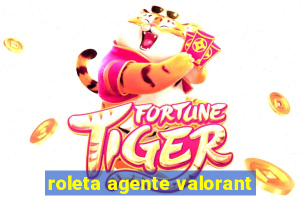 roleta agente valorant