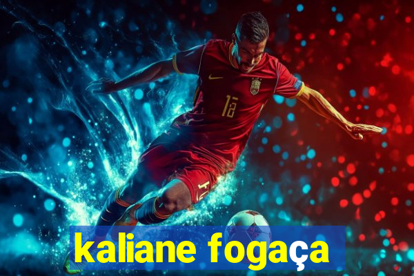 kaliane fogaça