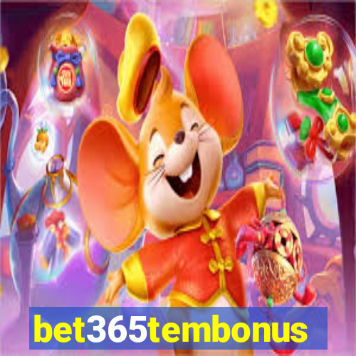 bet365tembonus