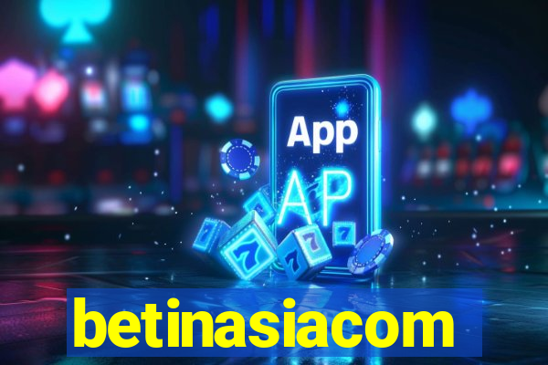 betinasiacom