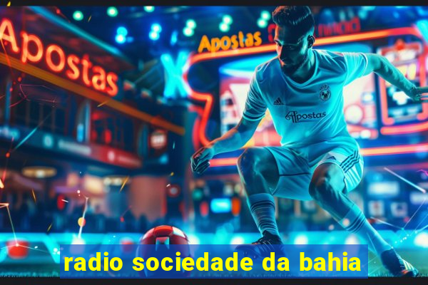 radio sociedade da bahia