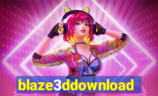 blaze3ddownload