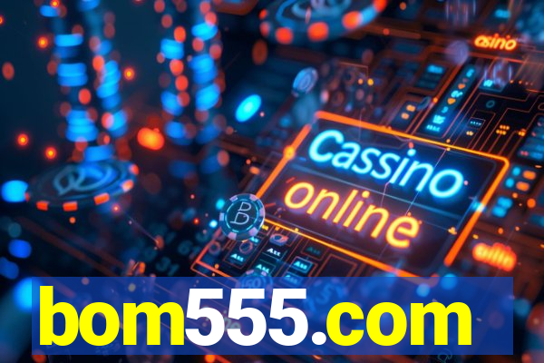 bom555.com